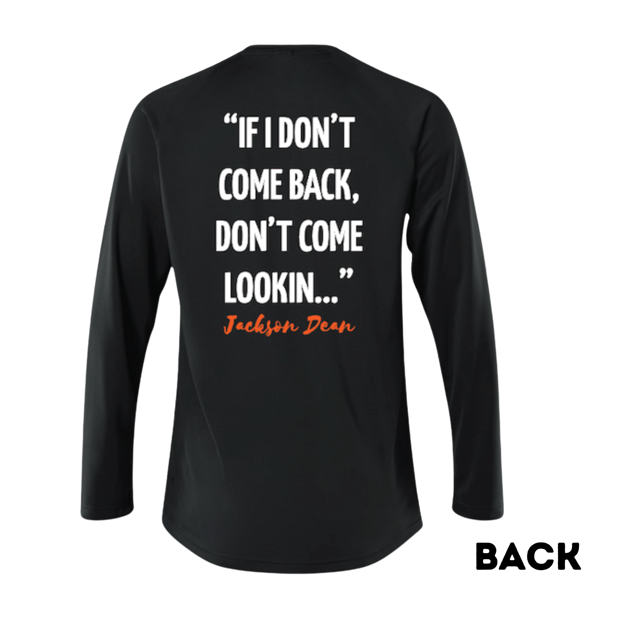 Don't Come Lookin' - Long Sleeve